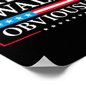 Walz Offensichtlich Präsident Kamala Harris Waltz  Poster (Ecke)