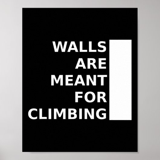 Wände sind zum Hinaufklettern da Poster (Vorne)