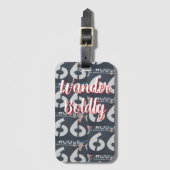 Wander Boldly Gepäckanhänger (Vorderseite Vertikal)