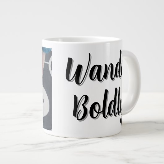 Wander Boldly Jumbo-Tasse (Vorderseite Rechts)