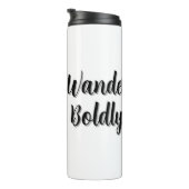 Wander Boldly Thermosbecher (Nach rechts gedreht)