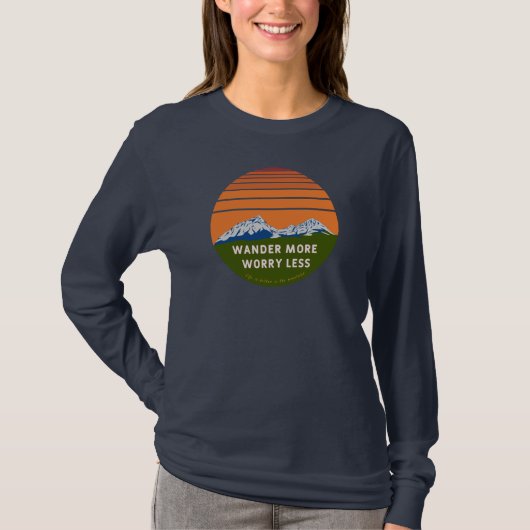 Wander mehr Sorgen weniger T-Shirt (Vorderseite)