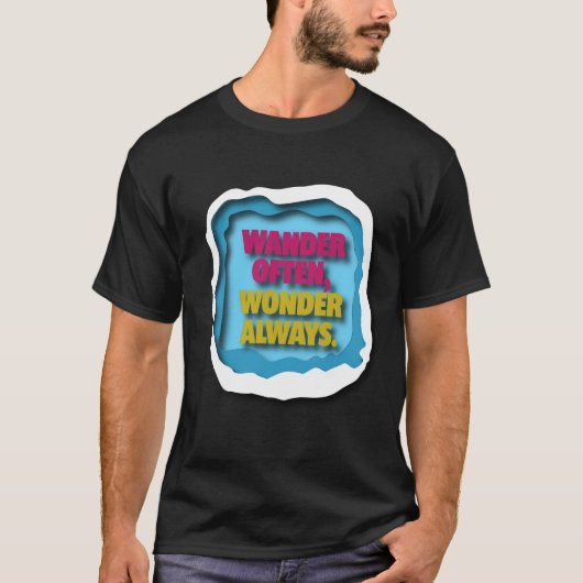 Wander oft wundern immer T-Shirt (Vorderseite)
