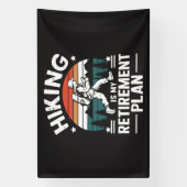 Wander-Rentnerplan Lustiger Spruch Banner (Vertikal)