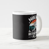 Wander-Rentnerplan Lustiger Spruch Jumbo-Tasse (Vorderseite Rechts)