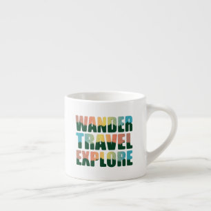Wander Travel Exploration - Travel Lover Espressotasse