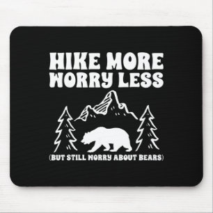 Wandere mehr, sorge dich weniger Bär lustiger Wand Mousepad