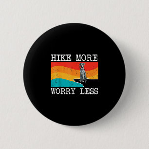 Wandere mehr, sorge dich weniger, blau merle Dane  Button
