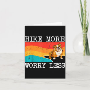 Wandere mehr, sorge dich weniger Bulldogge Grafik Karte