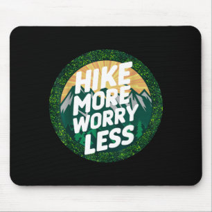 Wandere mehr, sorge dich weniger lustig cool motiv mousepad