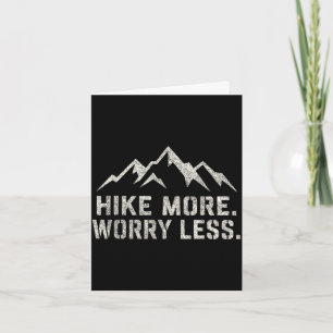 Wandere mehr, sorge dich weniger, Wandern Berge Sp Karte