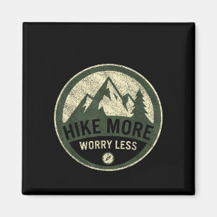 Wandere mehr, sorge dich weniger, Wandern Berge Vi Magnet