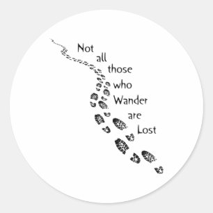 Wanderer Nicht alle, die wandern, sind verloren Hi Runder Aufkleber