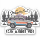 Wanderlust Camper - Roam and Roam Wander Wide Aufkleber (Vorderseite)