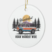 Wanderlust Camper - Roam and Roam Wander Wide Keramik Ornament (Links)