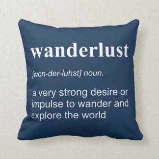 Wanderlust-Definition Kissen