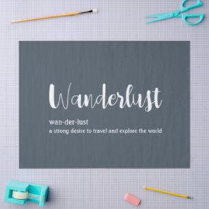 Wanderlust-Definition weiß grau blau Farbe Seidenpapier