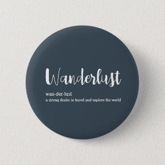Wanderlust-Definition weiß, grau Button