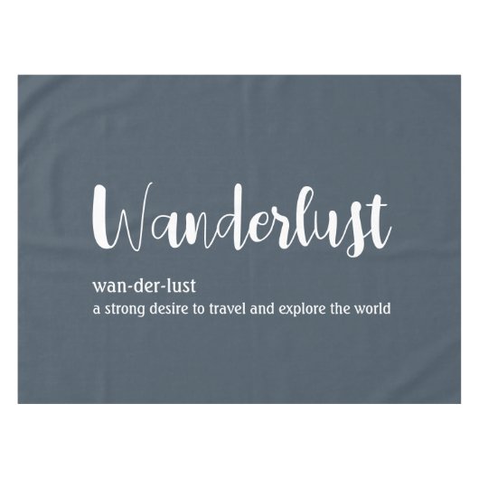 Wanderlust-Definition weiß, grau Tischdecke (Vorderseite (Horizontal))