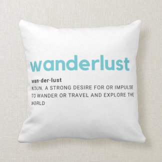 Wanderlust-Definitions-Wurfs-Kissen Kissen