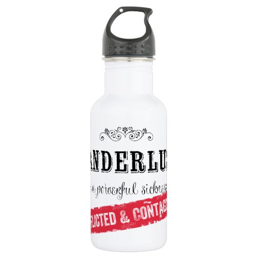 Wanderlust ist eine kraftvolle Krankheit Trinkflasche (Vorderseite)