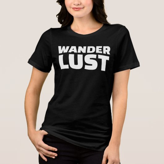 WANDERLUST REISE T - SHIRT T - SHIRT (Vorderseite)