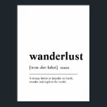 Wanderlust Reisekostenplaner Poster<br><div class="desc">Das perfekte Poster für den ultimativen Reisenden. Entfliehen Sie den langweiligen 9-5 und erkunden Sie die Welt. Definition der Wanderlust "starker Wunsch zu reisen".</div>