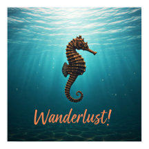 Wanderlust Seepferd Poster