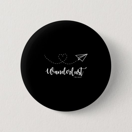 Wanderlust - Travel - Motivational Graphic Tee  Button (Vorderseite)