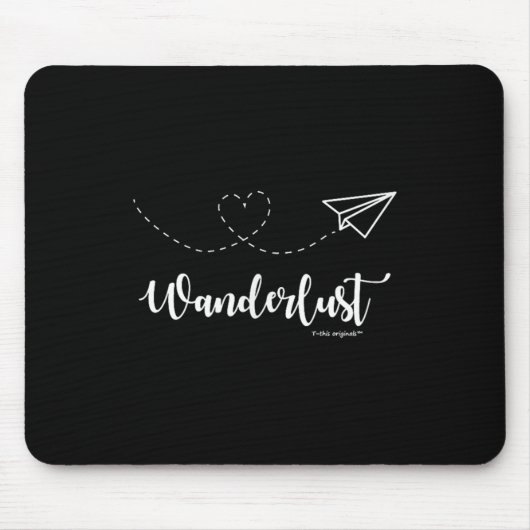 Wanderlust - Travel - Motivational Graphic Tee  Mousepad (Vorne)