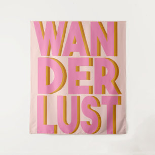 Wanderlust Zitat Typografie Design in Rosa Wandteppich