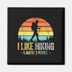 Wandern & vielleicht 3 Leute lustiger Wanderer Magnet