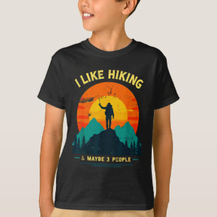 Wandern & vielleicht 3 Leute lustiger Wanderer T-Shirt