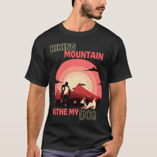 Wandern-Berg-Mit-Meinem-Hund-Retro-Sonnenuntergang T-Shirt
