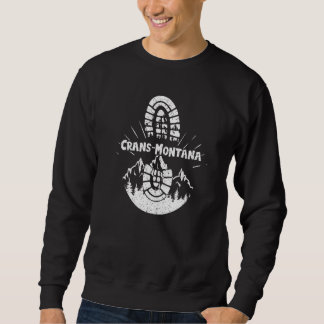 Wandern Crans Montana - Schweiz Wandern Sweatshirt
