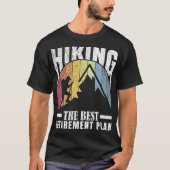 Wandern: Der beste Rentenplan T-Shirt (Vorderseite)