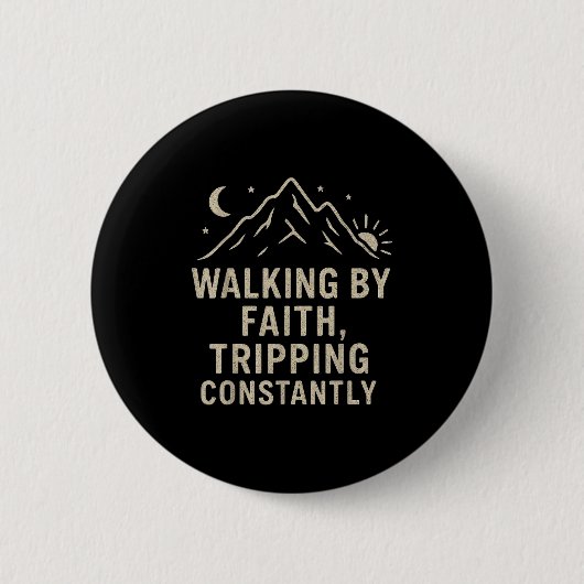 Wandern durch den Glauben Ausflug stetig lustiges Button (Vorderseite)