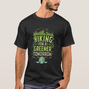 Wandern für ein grüneres Morgen Umweltfreundliches T-Shirt