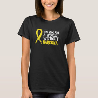 Wandern für eine Welt ohne Sarcoma-Aufklärungsschr T-Shirt