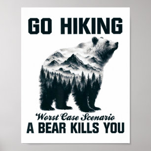 Wandern gehen, schlimmstes Szenario: Ein Bär tötet Poster