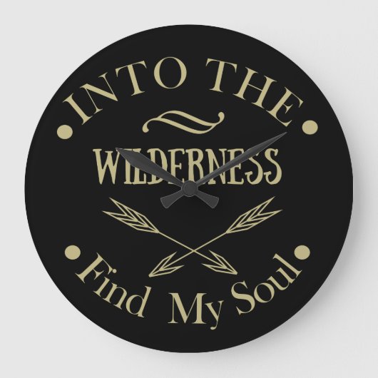 Wandern in die Wildnis finden mein Soul Große Wanduhr (Vorderseite)