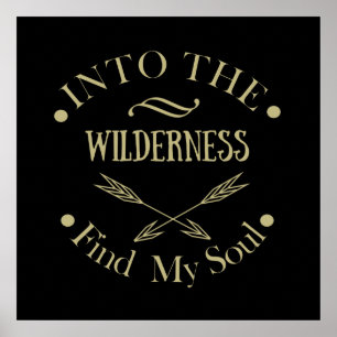 Wandern in die Wildnis findet meine Seele Poster