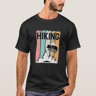Wandern ist eine gute Idee Camping Vintag T-Shirt