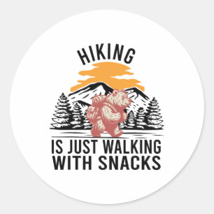 Wandern ist einfach Spazieren mit Snacks Lustiger  Runder Aufkleber