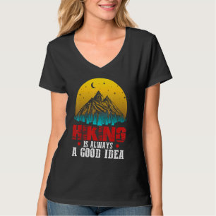 Wandern ist immer eine gute Idee im Freien Camping T-Shirt