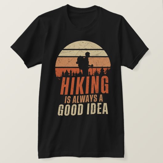 Wandern ist immer eine gute Idee T-Shirt (Design vorne)