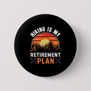 Wandern ist mein Rentenplan Lustiges Wandern Retro Button
