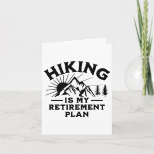 Wandern ist mein Ruhestandsplan Funny Wandern Karte