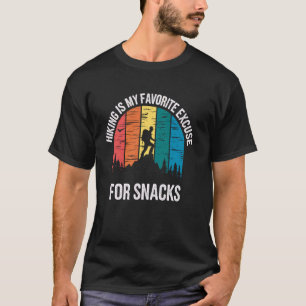 Wandern ist meine Lieblingsausrede für Snacks Lust T-Shirt