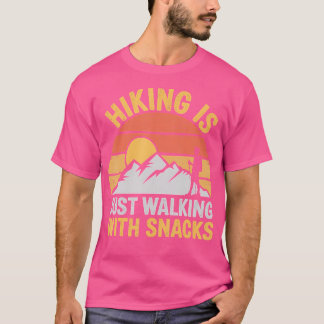 Wandern ist nur mit Snacks Wandern Spaß Fu T-Shirt